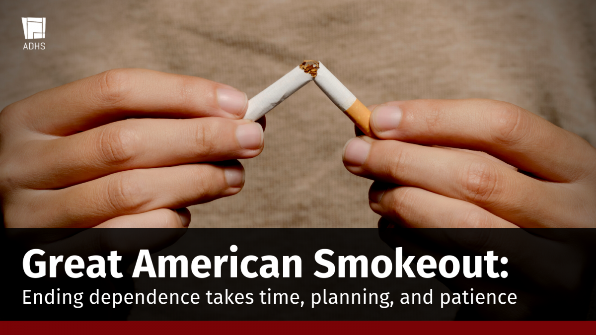 Great American Smokeout Ending dependence takes time, planning, and