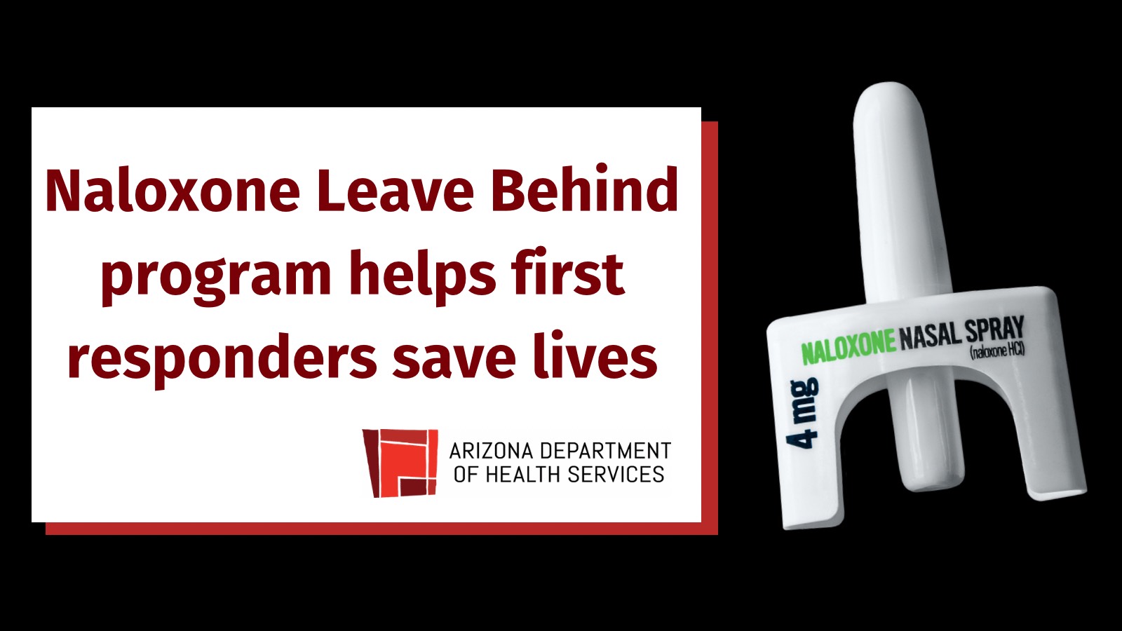 Naloxone Leave Behind program helps first responders save lives