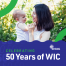 WIC 50th Anniversary